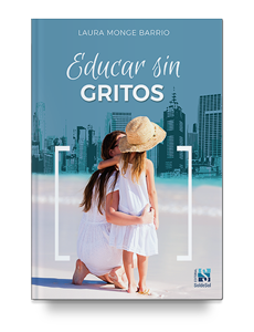 Cubierta del libro Educar sin gritos.