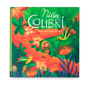 Cubierta del libro Niña Colibrí.