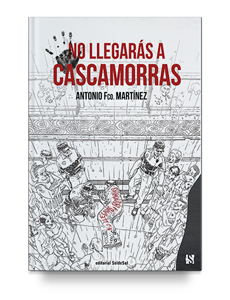 Cubierta del libro No llegarás a Cascamorras.